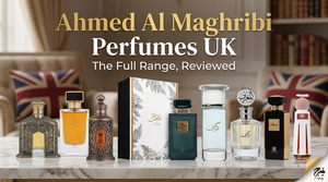 Ahmed Al Maghribi Perfumes UK: The Full Range, Reviewed